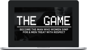 Young Alpha Kings – The Game: Become The Man Who Women Simp For & Men Treat With Respect