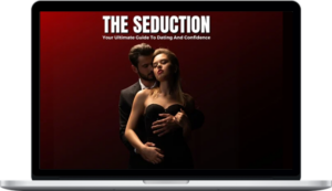 The Seduction – The Seduction ( Your Ultimate Guide To Dating And Confidence )