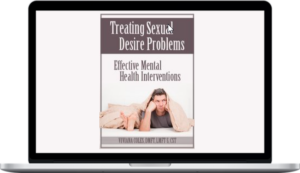 Viviana Coles – Treating Sexual Desire Problems: Effective Mental Health Interventions