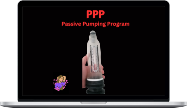 MakeHerYours – The Passive Pumping Program