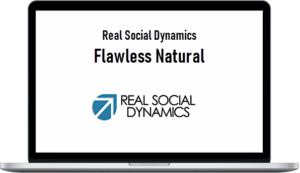 Real Social Dynamics – Flawless Natural