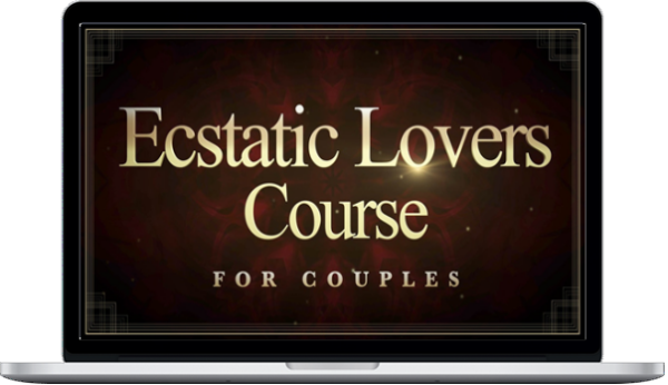 Taylor Johnson – Ecstatic Lovers Course