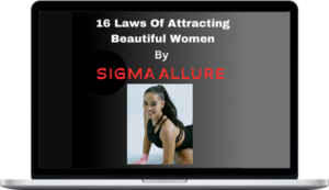 Sigma Allure – 16 Laws Of Attracting Beautiful Women