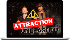 Attraction Unleashed – Attraction Mastery