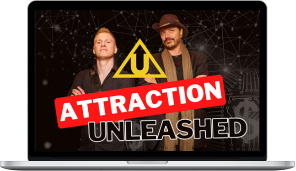 Attraction Unleashed – Attraction Mastery