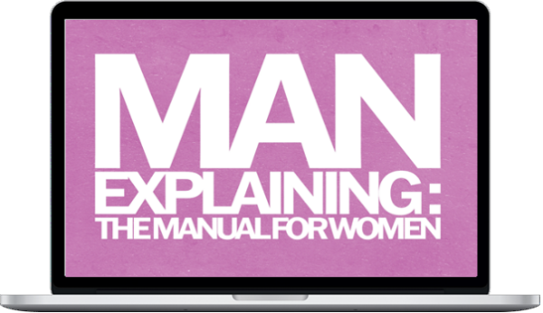 Wrong Opinion – Man Explaining The Manual For Women