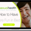 Lisa Welsh – How To Have More Fun In Bed