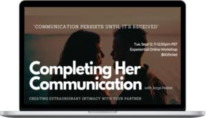 Jorge Pedret – Men: Complete Your Partner's Communication - 90-min Online Workshop