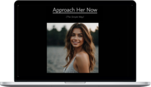 Ashley Lloyd Shaw – Approach Her Now (The Simple Way)