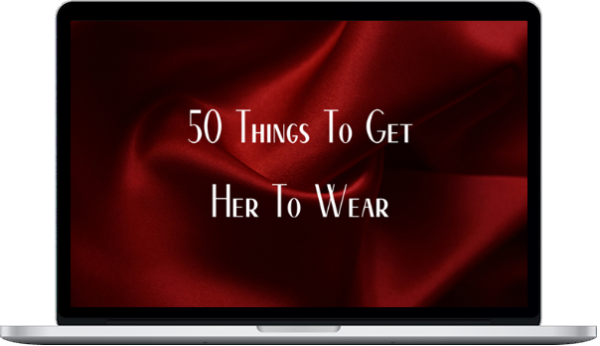 Dominant Polarity – 50 Things To Get Her To Wear