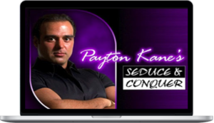 Payton Kane – Seduce and Conquer