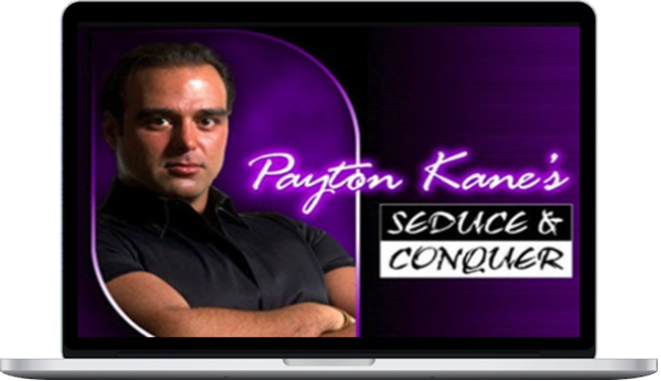 Payton Kane – Seduce and Conquer