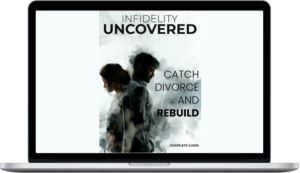 Relationship Haven – Infidelity Uncovered: Catch, Divorce, and Rebuild (Complete Guide)