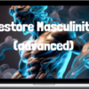 Spirituality Zone – Restore Inner Masculinity (Advanced)