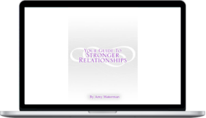 Amy Waterman – Your Guide To Stronger Relationships