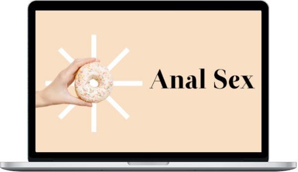 Beducated – Anal Sex Foundations: Learn The Basics Of Butt Play