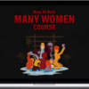 Caleb Jones – How To Date Many Women Course