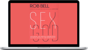 Rob Bell – Sex God