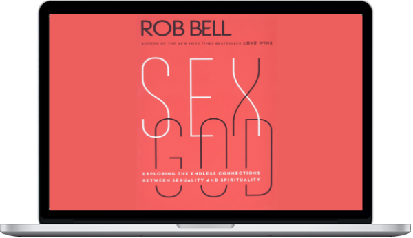 Rob Bell – Sex God