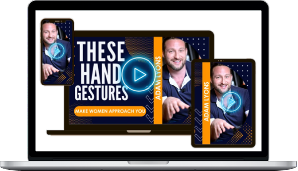 Adam Lyons – Hand Gestures For Approach