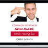 Chris Jackson – Common Mistakes Men Make While Having Sex