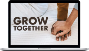 Ella Shannon - Grow Together: Tantric Practices to Strengthen Your Relationship