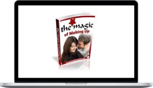 Get Your Ex-Lover Back: Magic Of Making Up