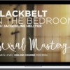 Jacqueline Hellyer – Seven Levels to Sexual Mastery: Blackbelt in the Bedroom Course