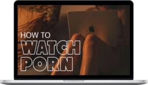 Lustery – How to Watch Porn Ethical Porn Habits for Shame-Free Pleasure – Beducated