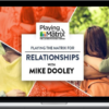 Mike Dooley – Playing The Matrix For Relationships Online Course