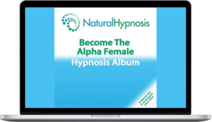 Natural Hypnosis - Become The Alpha Female