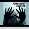 Richard Nongard – Pornography Addiction