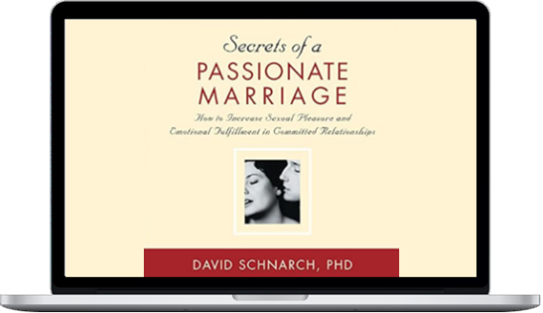 David Schnarch – Secrets of a Passionate Marriage