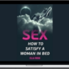 Ella Rose – Sex: How To Satisfy A Woman In Bed