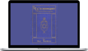 Ali Nomad – Sex The Unknown Quantity