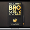 Andrew Browski – The Ultimate Bro Guide To Winning In Relationships