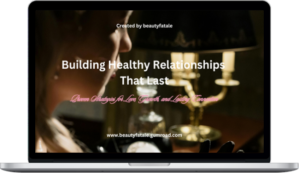 Beautyfatale – Building Healthy Relationships That Last