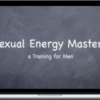 Sexual Energy Mastery Complete