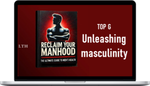 TOP G – Unleashing masculinity